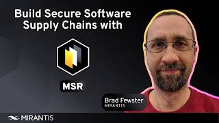 Enterprise-Grade Secure Software Supply Chain with Mirantis Secure Registry (MSR)