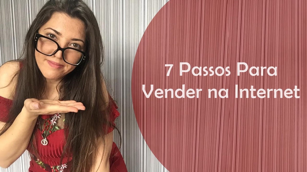 7 passos para vendas na internet - Venda seu artesanato - YouTube