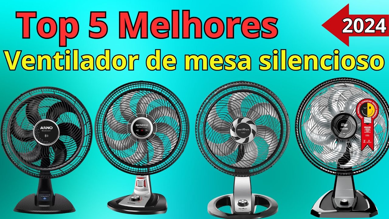 Qual o MELHOR VENTILADOR DE MESA SILENCIOSO EM 2024 TOP 5 MELHORES ...