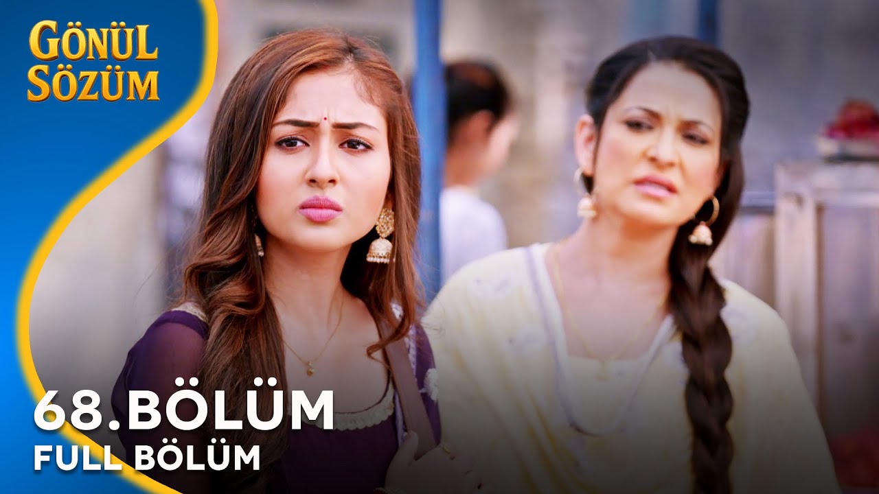 Gönül Sözüm Hint Dizisi 68. Bölüm @kanal7