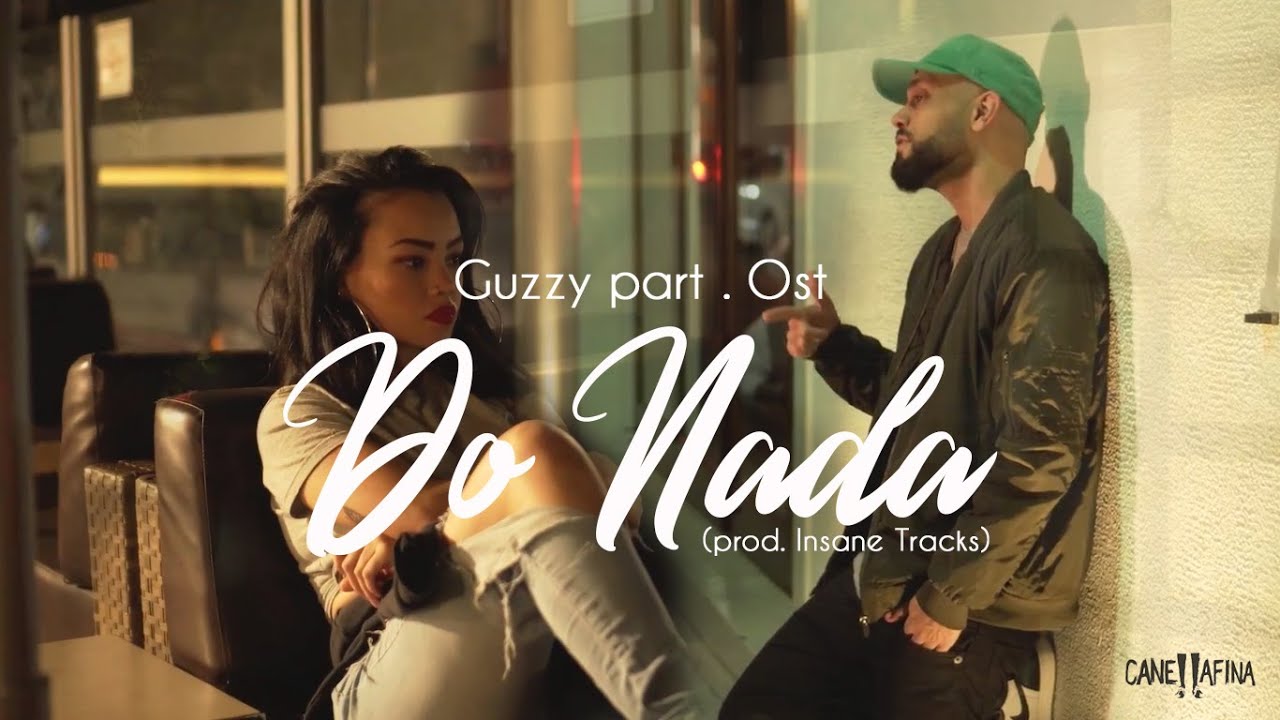 Guzzy - Do Nada ft. Ost  (prod. Insane Tracks)