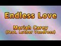 Endless Love - Mariah Carey(feat. Luther Vandross)(Lyrics)