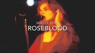 Rose Blood- Mazzy Star Resimi