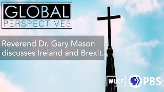 Global Perspectives: Reverend Dr. Gary Mason