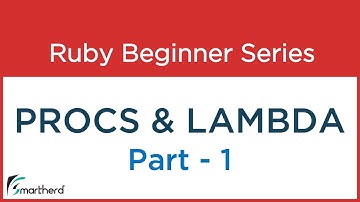 #55 Ruby Tutorial : Procs and Lambda : Part - 1