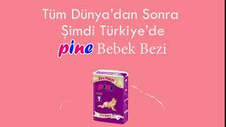 Tüm Dünyadan Sonra Şimdi Türkiyede; Pine Bebek Bezi