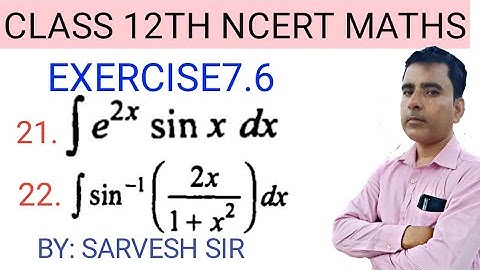 Integrals Ex:7.6 Q. 21 and 22 class12th maths|| IIT JEE || maths study point by sarvesh sir (Hindi)