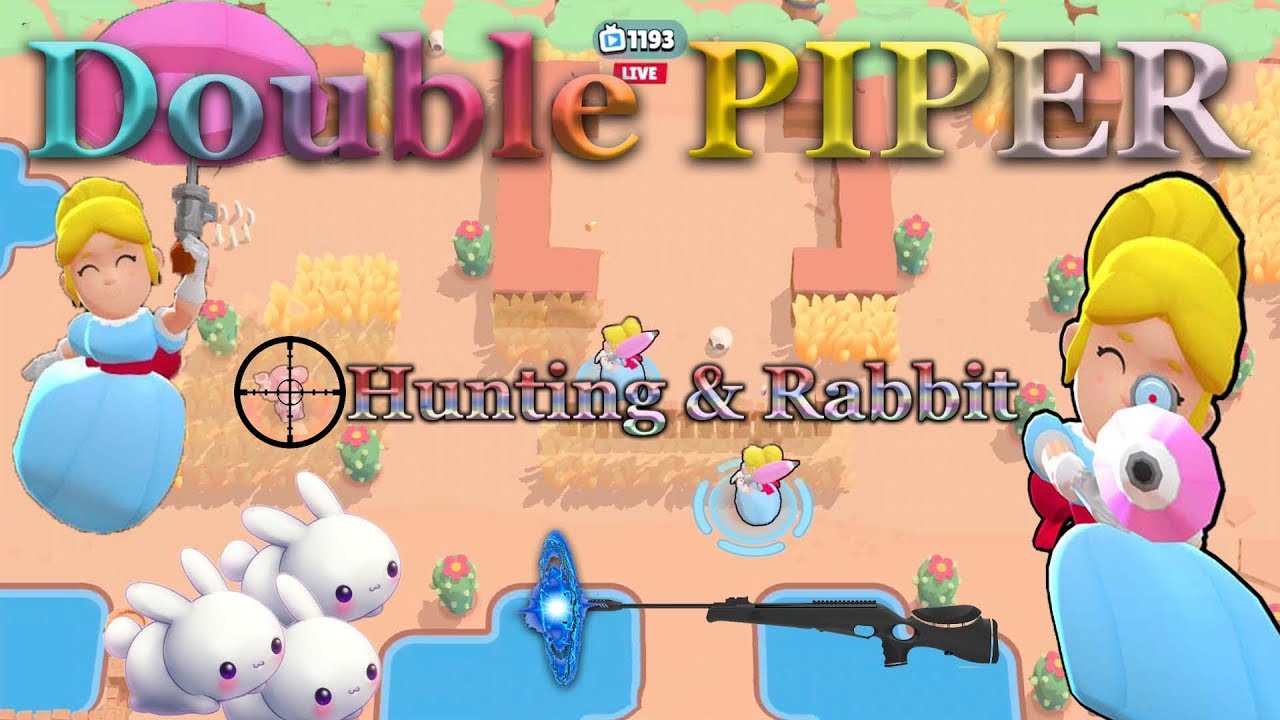 Double PIPER & Rabbit =Hunting #BrawlStars | 荒野亂鬥 21 - YouTube