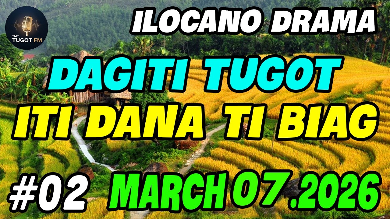 DAGITI TUGOT ITI DANA TI BIAG  | ILOCO DRAMA / Ep.02