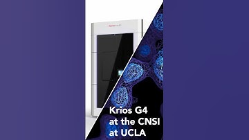 Visualize your research at the CNSI, with UCLA’s new Thermo Fisher Scientific Krios G4 TEM