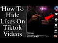 How To Hide Likes On Tiktok Videos!