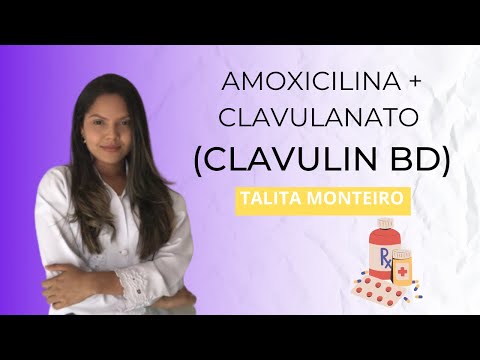 AMOXICILINA + clavulanato (CLAVULIN BD) pra que serve ? Como age? E como tomar!