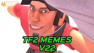 TF2 MEMES V22