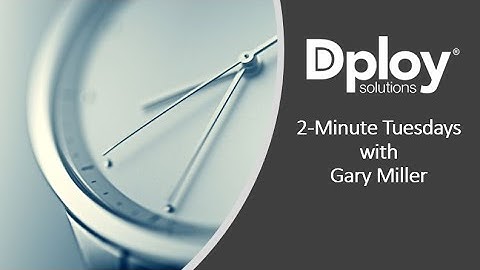 2-Minute Tuesdays: Dploy Solutions NEW Strategy Deployment Software is Here!
