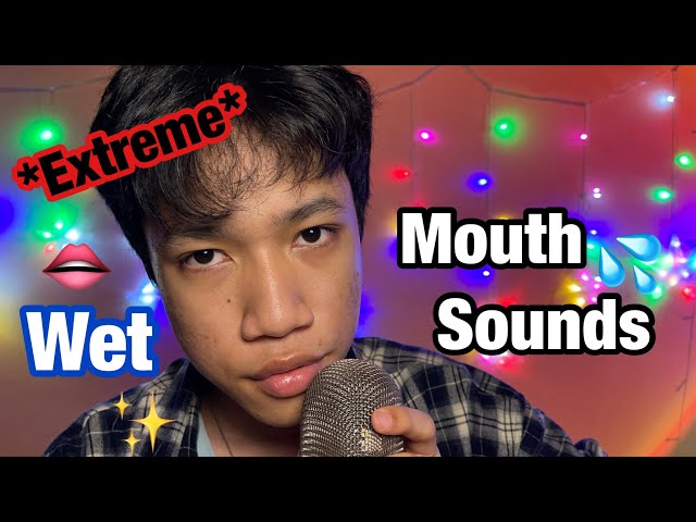 ASMR Extreme WET Mouth Sounds