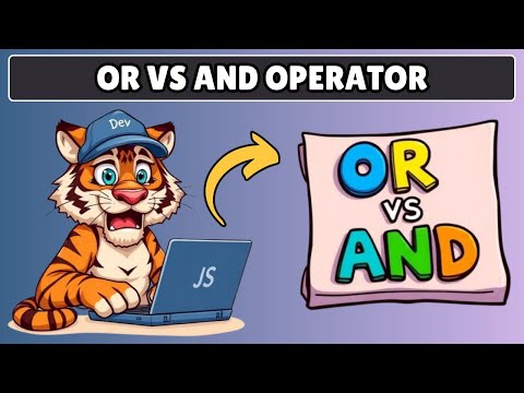 Difference Between Logical OR and AND Operator in Javascript