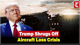 Trump Faces ‘Double Whammy’ as US Aircraft Downed, Iran Talks Continue Amid Rising Tensions