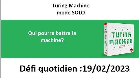 Board Game :  Turing machine 19 février