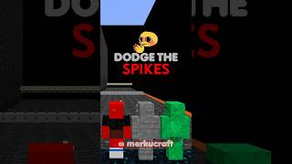Minecraft DODGE The Spikes!
