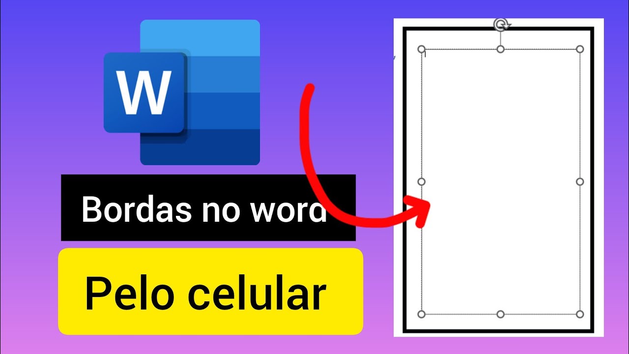 Como colocar bordas no word pelo celular - YouTube