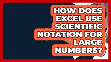 How Does Excel Use Scientific Notation For Large Numbers? - Docs and Sheets Pro