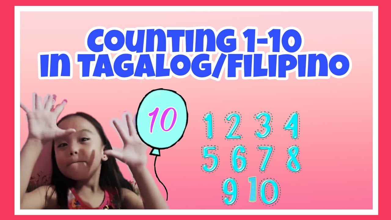 learn 1 10 numbers in tagalog youtube