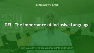 DEI  The Importance of Inclusive Language