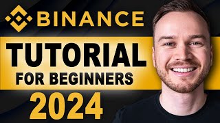 Binance Tutorial For Beginners 2024 (FULL STEPBYSTEP GUIDE)