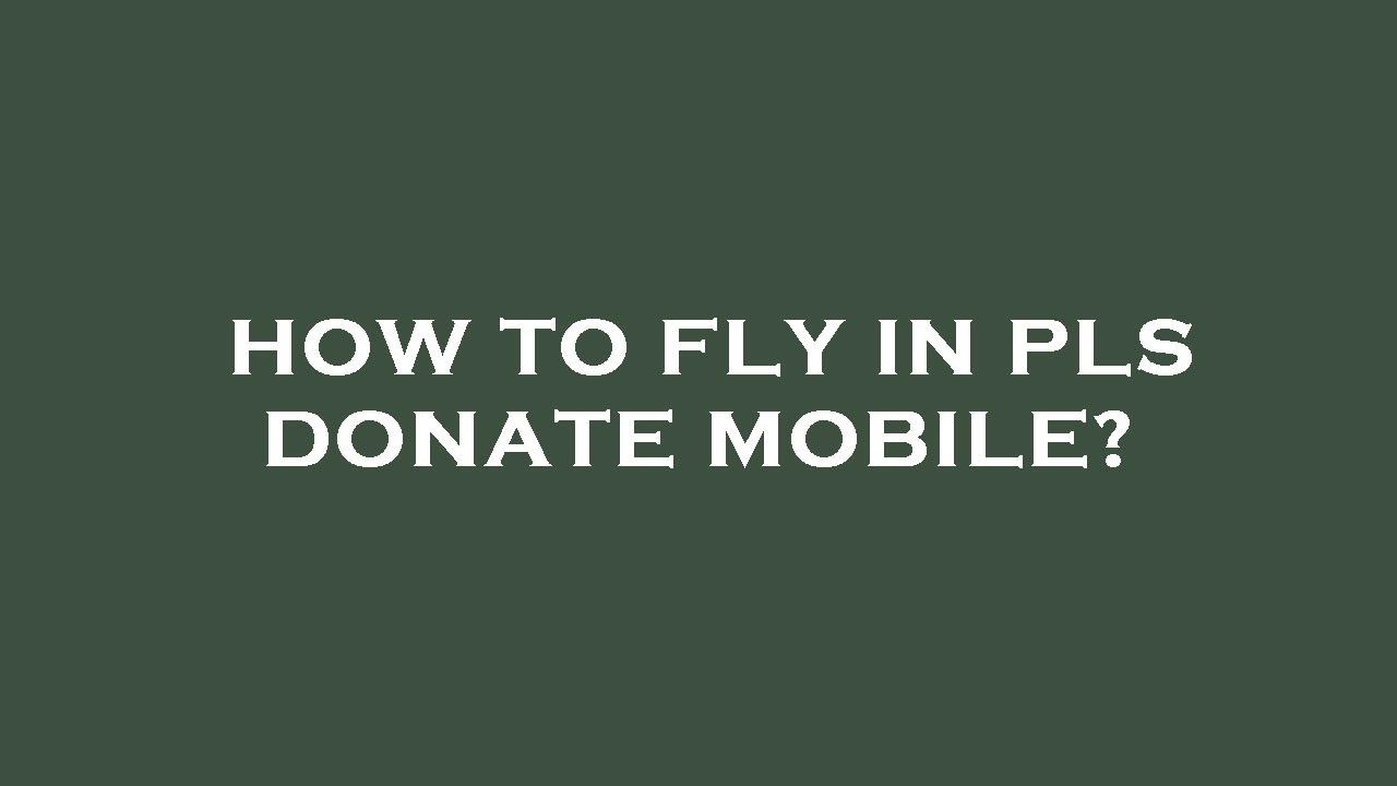 or command + z + x ❤️ #roblox #plsdonate #plsdonateroblox #flyinginpls, how to fly in please donate on mobile