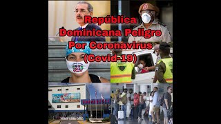 República Dominicana Peligro Por Coronavirus