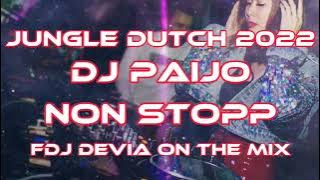 DJ JUNGLE DUTCH 2022 || DJ PAIJO X LEGACY || NON STOPP