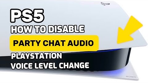 How To Disable Voice Chat in Party PS5 or Change Audio Level Best Way