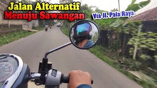 JALAN ALTERNATIF DARI PONDOK CABE KE SAWANGAN VIA PALA RAYA