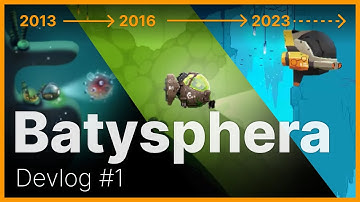 Batysphera | Devlog #1 | 10 years in the making of my indie game.