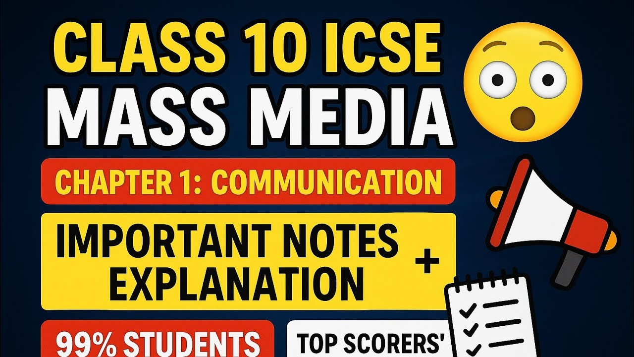 Class 10 ICSE Mass media Chapter 1 Communication very important notes ...