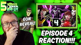 5 Years Later | Episode 4 | Crossover Series REACTION!!! MAJOR EON REVEAL!