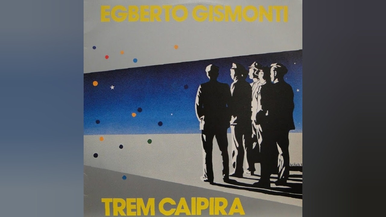 Cantiga — Egberto Gismonti — LP Trem Caipira [1985] - YouTube