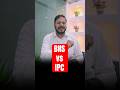 BNS vs IPC Explained: Kya Badla Hai India ke New Criminal Law Mein? 🔥 #bns2023 #ipc