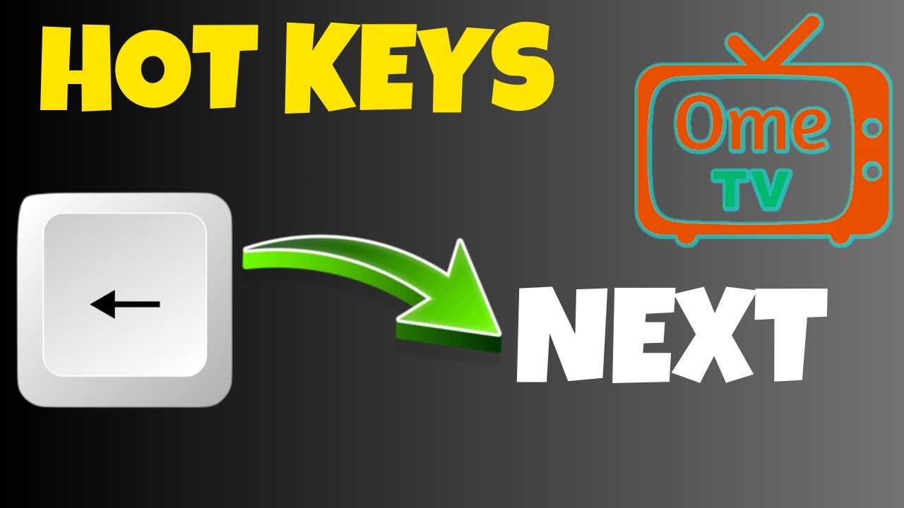 how-to-enable-hot-keys-on-ome-tv-ome-tv-shortcuts-youtube