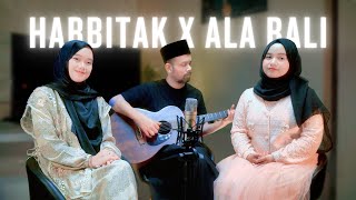 Habbitak x Ala Bali ( Ipank Yuniar x Rahayu Kurnia & Lilis Kholisoh Cover )