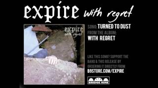 Expire - Turned To Dust (Official Audio)