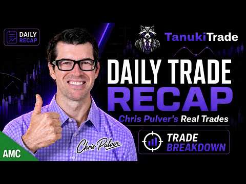 Daily Trade Recap with Chris Pulver