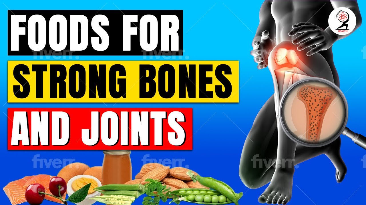 Foods that build Strong Bones and Joints - YouTube
