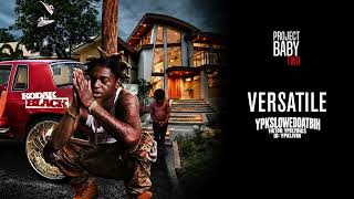 Kodak Black - Versatile (Slowed)