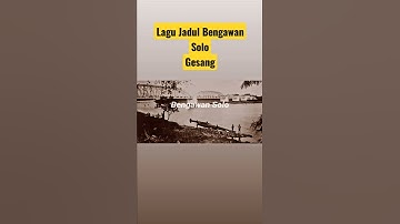 Thumbnail of Bengawan Solo Gesang #bengawansolo #gesang #solo#shorts #shortsbeta #jateng #shortsbetayoutube