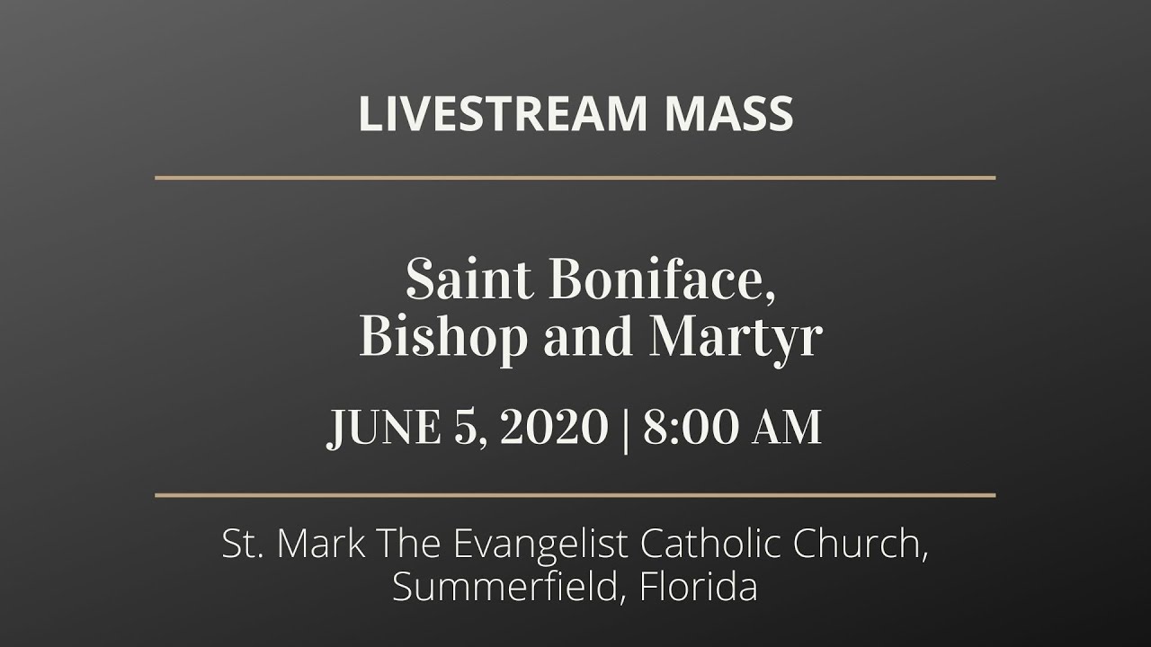 Livestream MassSaint Boniface, and Martyr with First Friday