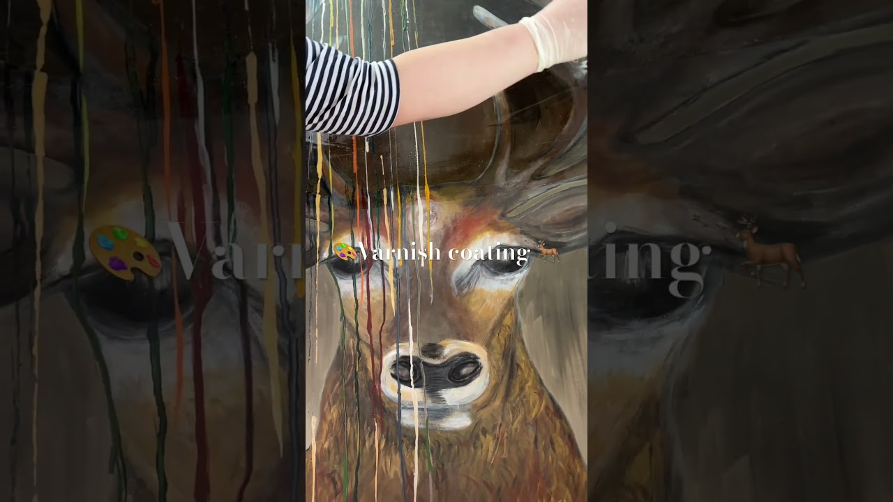 🦌Varnish coating🎨 #artisticjourney #varnish painting #painting