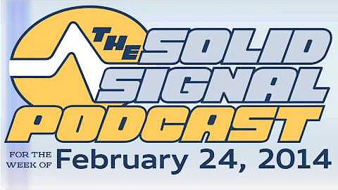 Solid Signal Podcast 2014.08: Aim that antenna!