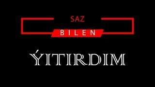 ANNUŞ  MYRATDURDYÝEW _ ÝITIRDIM  (KARAOKE)