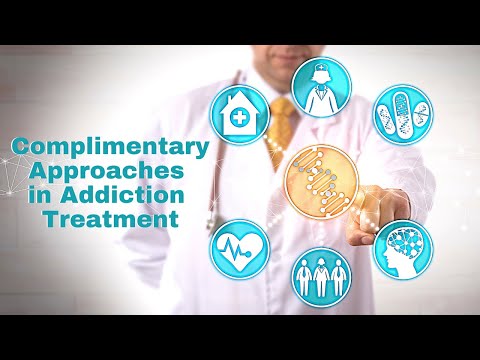 Complimentary Interventions in Addiction Treatment